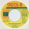 7inch Record RED DRAGON - Nuh Mention Dat None Digital B 1993 Jamaica Reggae, Ska & Dub