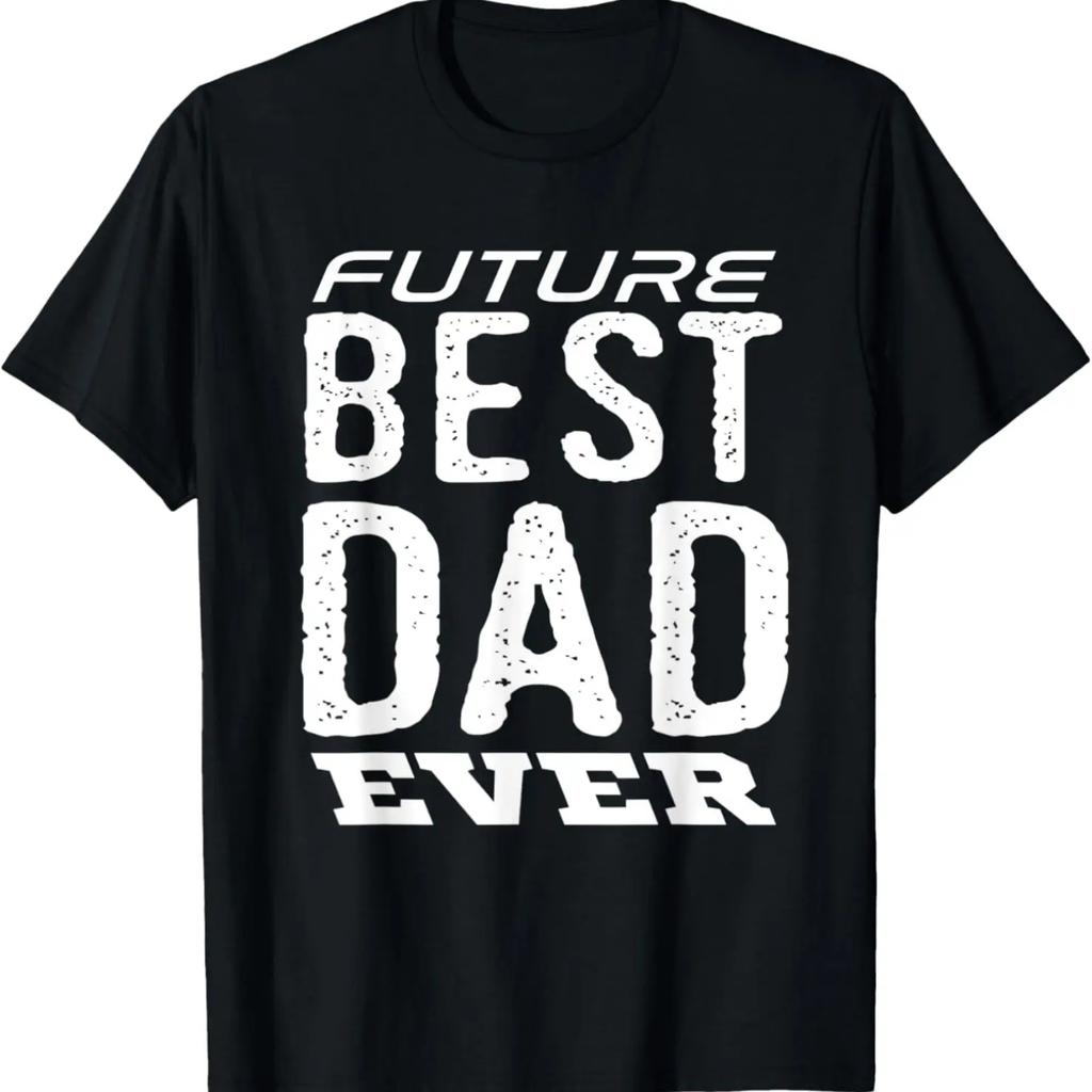 FUNNY FUTURE BEST DAD EVER T-SHIRT Father's Day T-Shirt