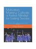 Книга Motivation Mastery : Cultivate a Positive Mindset for Lasting Success: Harness the Power of Resilience, Purpose, and Daily Inspiration