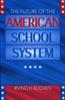 Книга The Future of the American School System