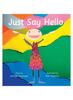 The Just Say Hello Book