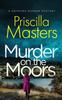 The MURDER ON THE MOORS a Gripping Murder Mystery : 6 Book