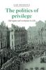 Книга The Politics Of Privilege by Gail Bossenga - Hardback