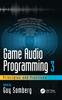 Книга Game Audio Programming 3: Principles and Practices