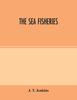 Книга The Sea Fisheries