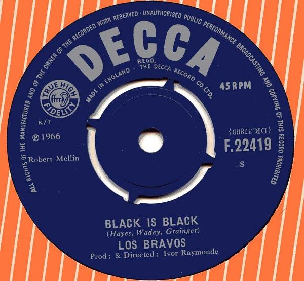 7inch Record LOS BRAVOS - Black Is Black F22419 Decca 1966 UK Rock Used