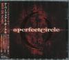 CD A PERFECT CIRCLE, A PERFECT CIRCLE, - A Perfect Circle  VJCP68221 Virgin 2000 Япония ОбиРок Б/у