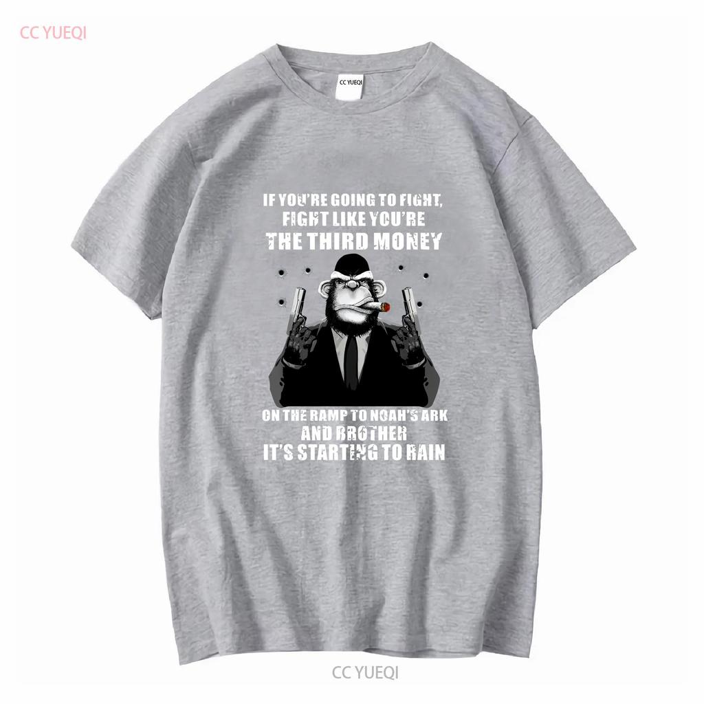 If Youre Going To Fight Like The Third Funny Gangster Monkey Meme T Shirt vintage Washed Breathable fashion Slightly Soft