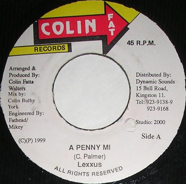 7-дюймовая пластинка LEXXUS - A Penny Mi NONE Colin Fat Recor 1999 Ямайка Регги, Ска и Даб Б/у