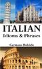 Книга Italian Idioms and Phrases : Italian Proverbs and Idiomatic Expressions