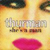 7-дюймовая пластинка THURMAN - She's A Man RIGHT004 Righteous Recor 1995 UK Рок Б/У