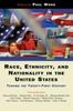 Книга Race, Ethnicity, And Nationality In The United States : Toward The Twenty-first Century