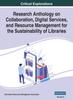 Книга Research Anthology On Collaboration, Digital Services, and Resource Management for the Sustainability of Libraries, VOL 2