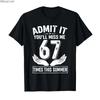 It Youll Miss Me 67 Times This Summer Funny Last Day Tshirt For Men Women 100 Cotton T Shirts Short Sleeve Tops 04241