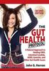Книга The Gut Health Protocol : A Nutritional Approach To Healing SIBO, Intestinal Candida, GERD, Gastritis, and Other Gut Health Issues