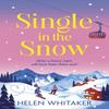 Single In the Snow by Helen Whitaker Paperback Book 9781399713016