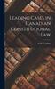Книга Leading Cases In Canadian Constitutional Law
