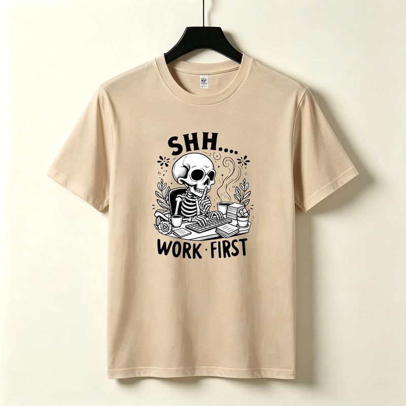 Work First Skull TShirt Funny Skeleton Office Coffee Lover Graphic Tee Casual Cotton Short Sleeve Streetwear for Unisex Unisex