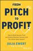 Книга From Pitch To Profit : How To Build Genuine Trust and Achieve Business Success with the Infinite Sales System?
