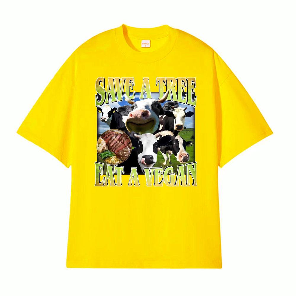 Save A Tree Eat A Vegan Unisex Funny Cow Tshirts Unisex Women Fashion Street T Shirt Vintage Oversized Casual 100 Cotton T Shirts