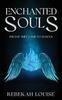 Книга Enchanted Souls : The Day They Came To School