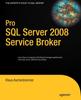 Книга Pro SQL Server 2008 Service Broker