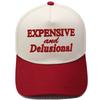 EXPENSIVE and Delusional Truck Driver Hat Three-dimensional embroidery color matching baseball cap for men and women