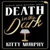 Death In the Dark by Kitty Murphy Paperback Book 9781542037242