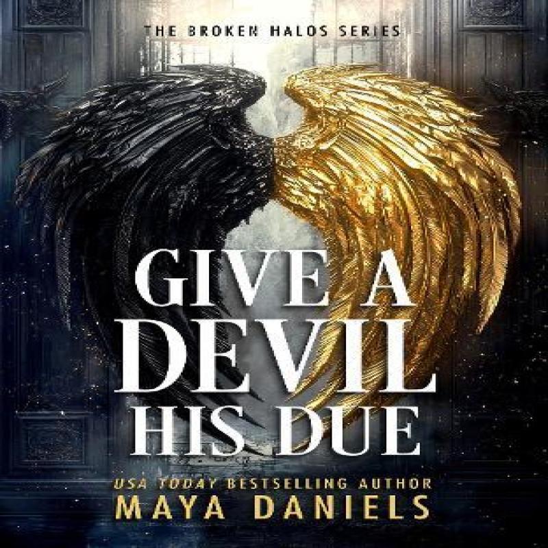 Give a Devil His Due by Maya Daniels Paperback Book 9781036706715