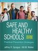Книга Safe and Healthy Schools : Practical Prevention Strategies