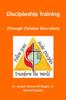 Книга Discipleship Training (Through Christian Education)