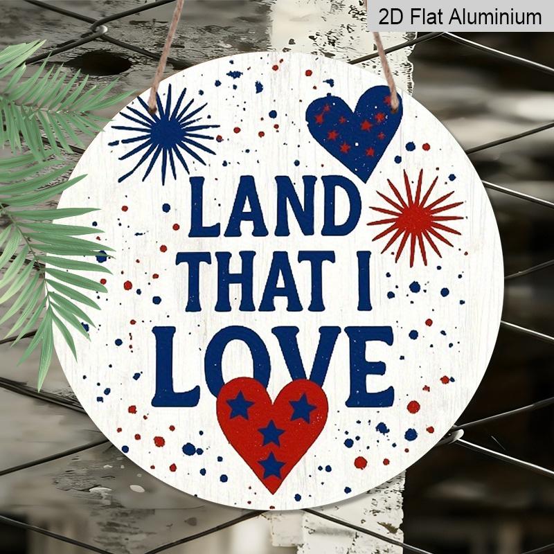 2D Flat 1pc, 8x8 in, American Patriotic Aluminum Metal Wall Decor - Red, White & Blue God Bless America Sign with LAND THAT I LOVE Heart - Farmhouse