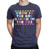 Casual T Shirt Beach Born In The 80s Raised In The 90s Hippie T Shirts Cotton Tshirt For Unisex Aesthetic Short Sleeve Clothing
