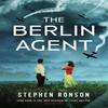 The Berlin Agent by Stephen Ronson Paperback Book 9781399721325