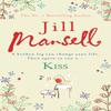Kiss by Jill Mansell Paperback Book 9780755332557
