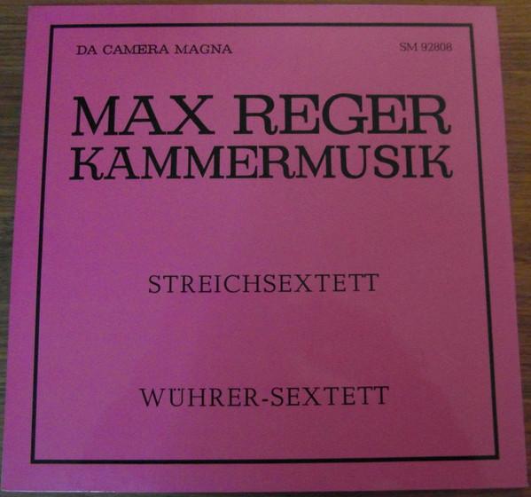 Виниловая пластинка МАКС РЕГЕР WHRERSTREICHSEXTETT Струнный секстет SM92808 Da Camera Magna Германия Классика Б/у
