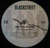 12inch Record BLACKSTREET - On The Floor / Can You Feel Me OFT0312 Interscope Reco 1999 US Rap & Hip-Hop/R&B Used