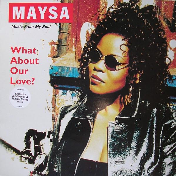 12-дюймовая пластинка MAYSA LEAK - Что насчет нашей любви? BTR30761 Blue Thumb Reco 1995 Великобритания Танцевальная и электронная музыка Б/у