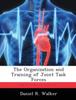 The The Organization and Training of Joint Task Forces Book