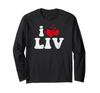Я люблю LIV Смешной День Святого Валентина Сердце Любовь Женская футболка LIV с длинным рукавом