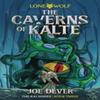 The Caverns of Kalte Junior Edition by Joe Dever Paperback Book 9781915586353