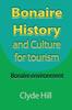 Книга Bonaire History and Culture for Tourism : Bonaire Environment