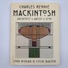 Charles Rennie Mackintosh Architect Artist Icon John McKean LOMOND BOOKS