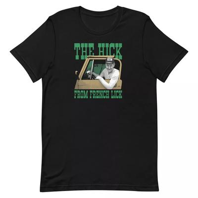 The Hick From French Lick Larry Bird Custom Design Graphic Tee Unisex T-shirt