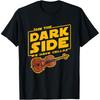 Funny Join The Dark Side Cello Player Cellist T Shirts Men Cotton Humor Streetwear Tee Shirt Short Sleeve Unisex Loose Clothing