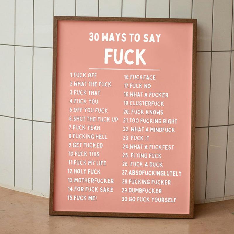 30 способов сказать Fvck Печать плаката Черно-кремовая настенная живопись Печать картин Спальня Дом Гостиная Украшения