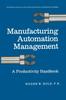 Книга Manufacturing Automation Management : A Productivity Handbook