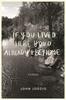 Книга If You Lived Here You'd Already Be Home : Stories