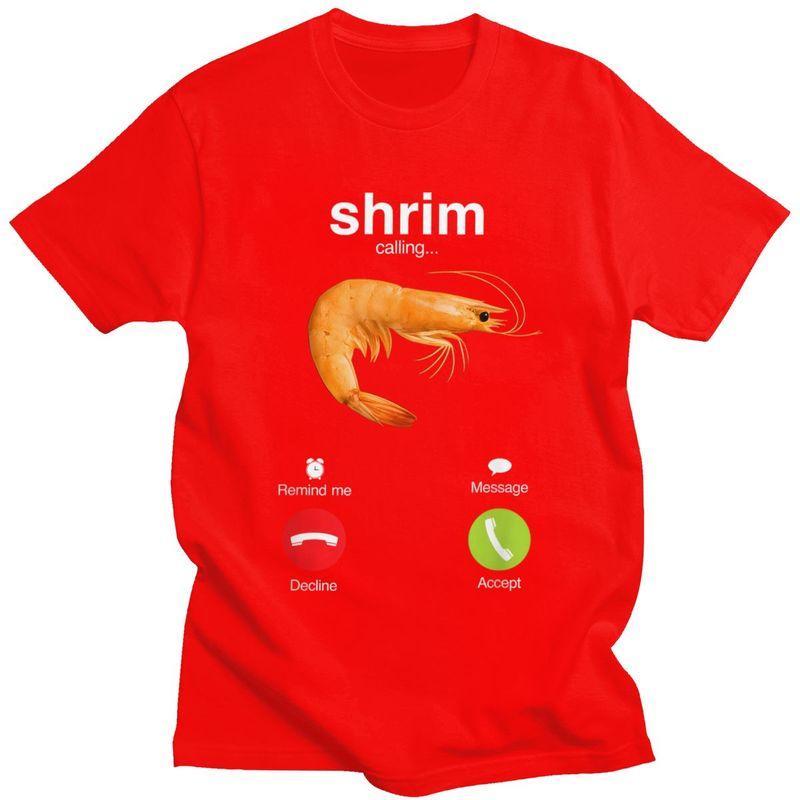 Shrim Is Calling T Shirt Men ShortSleeve Funny Shrimp Meme Tshirt Streetwear Tee Tops For Husband Boyfriend Slim Fit Tshirt