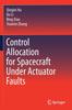 Книга Control Allocation for Spacecraft Under Actuator Faults